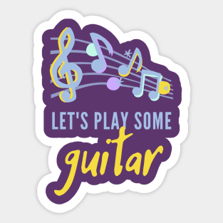 Lets Play Some Guitar Sticker